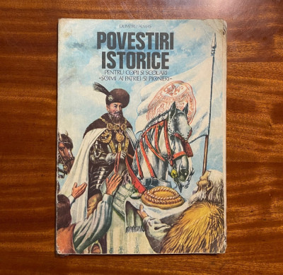 Dumitru Almas - POVESTIRI ISTORICE II (superb ilustrată) foto