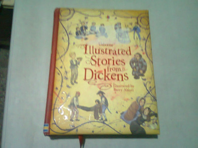 ILLUSTRATED STORIES FROM DICKENS - MARY SEBAG MONTEFIORE (CARTE IN LIMBA ENGLEZA) foto