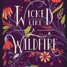 Wicked Like a Wildfire | Lana Popovic