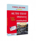 Auto Test. Obtinerea si restituirea permisului de conducere, 13 din 15 (editie 2024)