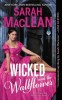 Wicked and the Wallflower: Bareknuckle Bastards Book 1