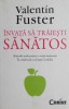 Invata sa traiesti sanatos - Valentin Fuster - Carti Medicina, Tratamente Naturiste