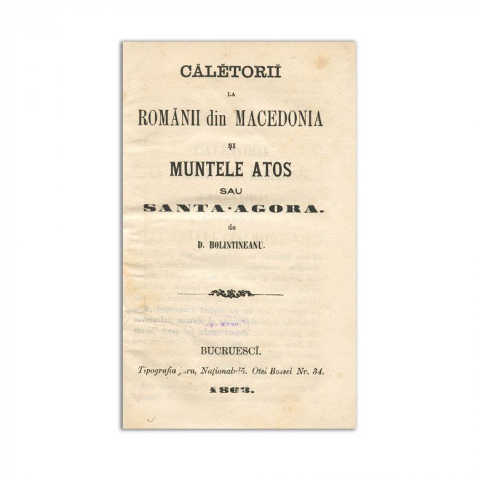 Dimitrie Bolintineanu, Călătorii la rom&acirc;nii din Macedonia și Muntele Athos sau Sf&acirc;nta Agora, 1863
