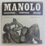 MANOLO - SCULPTURES , PEINTURES , DESSINS par MONTSERRAT BLANCH , 1974