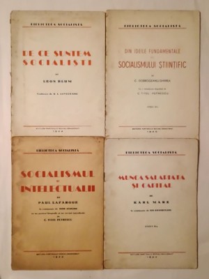 4 cărți Biblioteca socialistă: Leon Blum - De ce suntem socialiști + Paul Lafargue - Socialismul... + Karl Marx - Munca + C. Dobrogeanu-Gherea - Din i foto