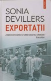 EXPORTATII. O DUBLA ISTORIE SUMBRA: A FAMILIEI AUTOAREI SI A ROMANIEI-SONIA DEVILLERS