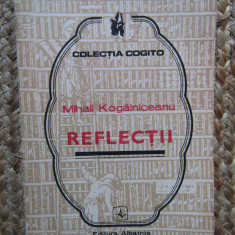 MIHAIL KOGALNICEANU - REFLECTII , 1988
