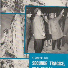 4 MARTIE 1977 SECUNDE TRAGICE ZILE EROICE DIN CRONICA UNUI CUTREMUR
