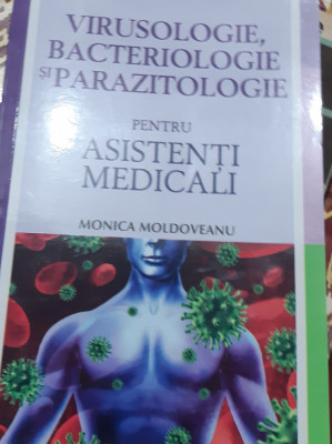 VIRUSOLOGIE,BACTERIOLOGIE SI PARAZITOLOGIE PENTRU ASISTENTII MEDICALI foto