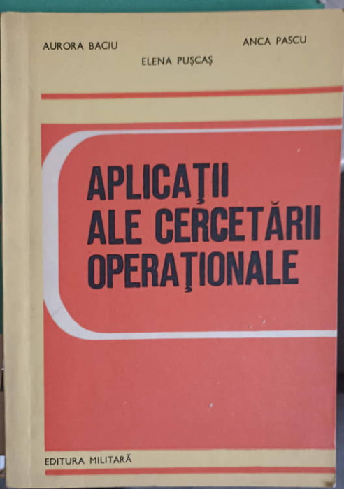 APLICATII ALE CERCETARII OPERATIONALE-AURORA BACIU, ELENA PUSCAS, ANCA PASCU