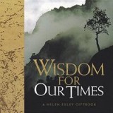 Wisdom for Our Times (Helen Exley Giftbooks)