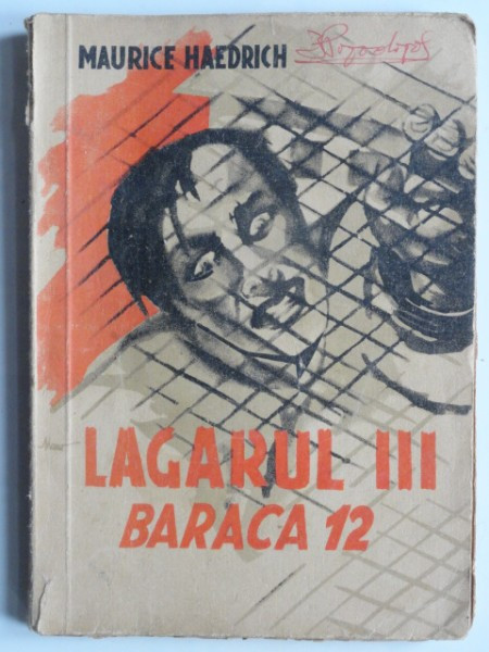 Lagarul III. Baraca 12 - Maurice Haedrich