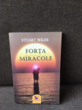 Forta Miracole - Stuart Wilde