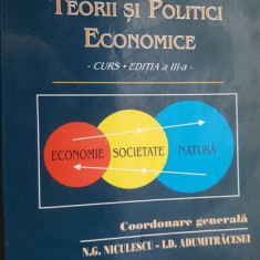 Teorii si politici economice curs- N.G. Niculescu, I.D. Adumitracesei