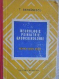 NEUROLOGIE, PSIHIATRIE, ENDOCRINOLOGIE PENTRU CADRE MEDII-TUDOR SERBANESCU