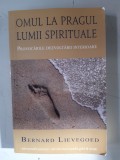 Omul la pragul lumii spirituale. Provocarile dezvoltarii - BERNARD LIEVEGOED