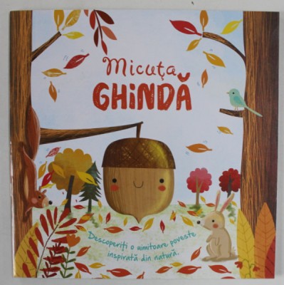 MICUTA GHINDA , text de MELANIE JOYCE , ilustratii de GINA MALDONADO , 2021 foto