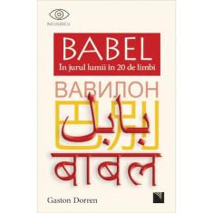 Babel. In jurul lumii in 20 de limbi, Gaston Dorren