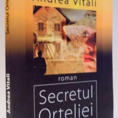 SECRETUL ORTELIEI de ANDREA VITALI , 2008
