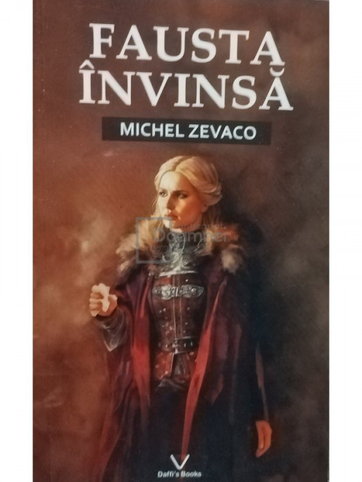 Michel Zevaco - Fausta invinsa (editia 2023)