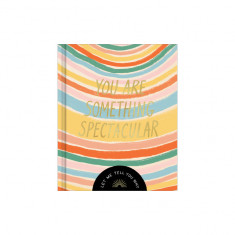You Are Something Spectacular: A Friendship Fill-In Gift Book