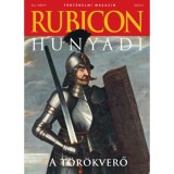 Rubicon - Hunyadi, a t&ouml;r&ouml;kverő - 2025/4.