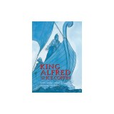 King Alfred and the Ice Coffin