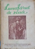 Luceafarul de Ziua, 1957, Editura Uniunea Scriitorilor, Romana, Beletristica, Roman