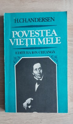 Povestea vieții mele - H. Ch. Andresen foto