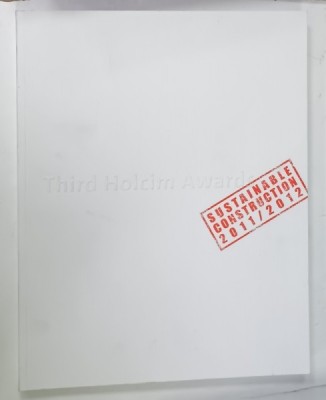 SUSTAINABLE CONSTRUCTION , THIRD HOLCIM AWARDS , 2011 -2012 foto