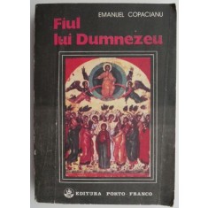 Fiul lui Dumnezeu &ndash; Emanuel Copacianu