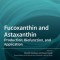 Fucoxanthin and Astaxanthin: Production, Biofunction, and Application