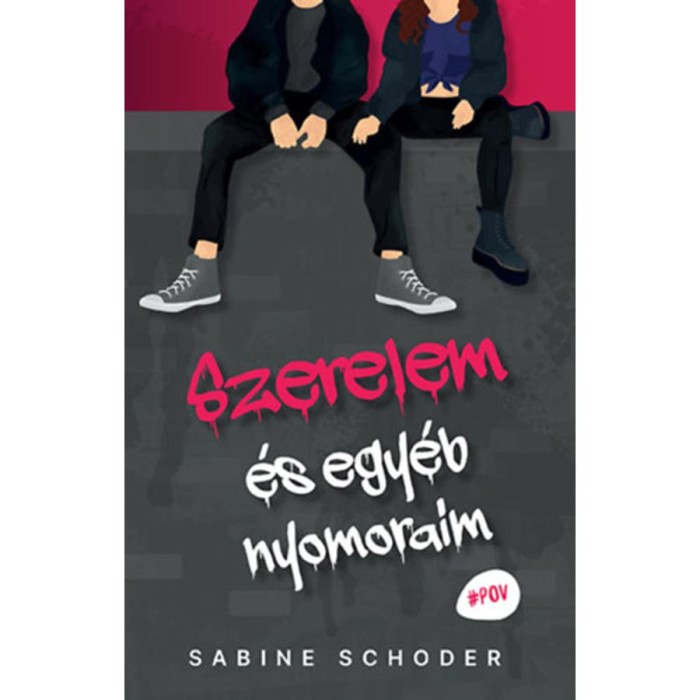 Szerelem &eacute;s egy&eacute;b nyomoraim - Sabine Schoder