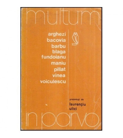 Laurentiu Ulici - Arghezi, Bacovia, Barbu, Blaga, Fundoianu, Maniu,
