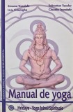 Manual de yoga. Hridaya, yoga inimii spirituale - 2017 - Simona Trandafir (XE223)
