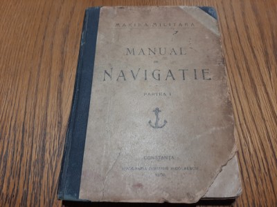 CURS DE NAVIGATIE SI IDROGRAFIE - p. I - Dan Zaharia - 1906, 284 p. foto