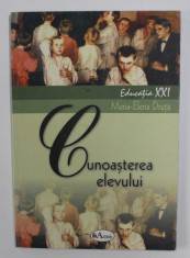 CUNOASTEREA ELEVULUI de MARIA - ELENA DRUTA , 2004 foto