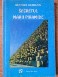 Secretul Marii Piramide - Georges Barbarin, 1997, Editura Moldova, Carte Istorie, Romana, 168 pagini