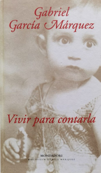 Vivir Para Contarla - Gabriel Garcia Marquez , D703