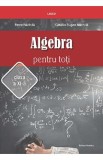 Algebra pentru toti - Clasa 11 - Petre Nachila, Catalin Eugen Nachila