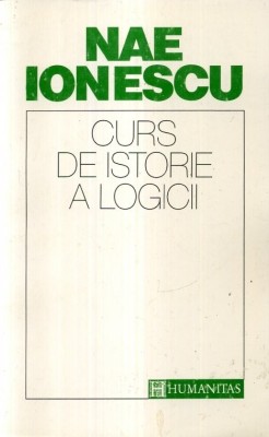 Nae Ionescu - Curs de istorie a logicii foto