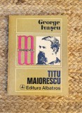 GEORGE IVASCU - TITU MAIORESCU