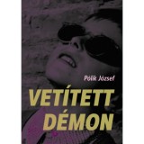 Vet&iacute;tett d&eacute;mon - P&oacute;lik J&oacute;zsef
