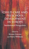 Childcare and Preschool Development in Europe | K. Scheiwe