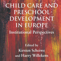 Childcare and Preschool Development in Europe | K. Scheiwe