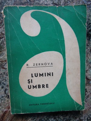 R. Zernova - Lumini si umbre foto