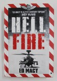 HELL FIRE by ED MACY, 2009