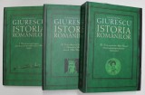 ISTORIA ROMANILOR , VOLUMELE I - III de CONSTANTIN C. GIURESCU , 2007