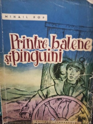 Mihail Pop - Printre balene si pinguini (1963) foto