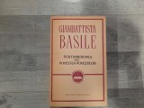 Pentameronul sau Povestea povestilor de Giambattista Basile